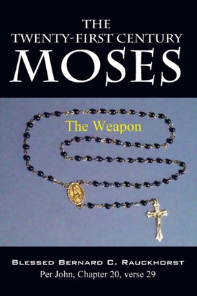 The TwentyFirst Century Moses