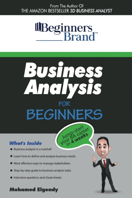 Business Analysis For Beginners JumpStart your BA Career in Four Weeks
