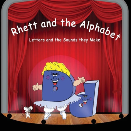 Rhett and The Alphabet