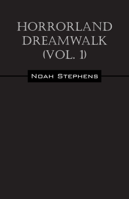 Horrorland Dreamwalk (Vol. 1)