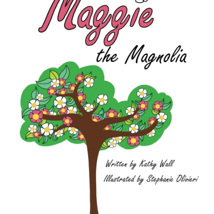 Maggie the Magnolia