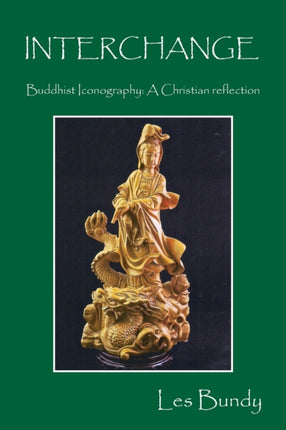 INTERCHANGE  Buddhist Iconography