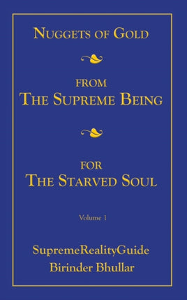 Nuggets Of Gold From The Supreme Being For The