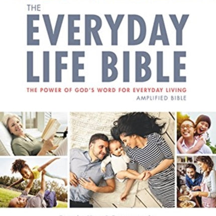 The Everyday Life Bible: The Power of God's Word for Everyday Living