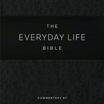 Everyday Life Bible: Black LeatherLuxe®: The Power of God's Word for Everyday Living