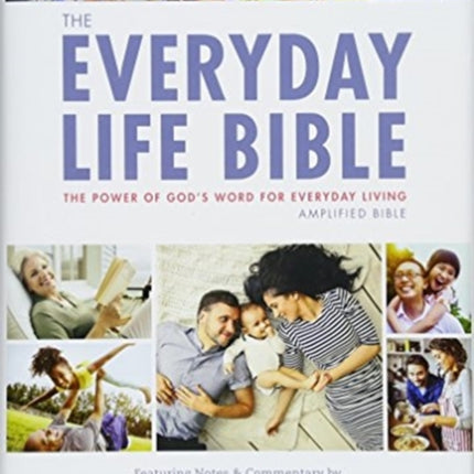 The Everyday Life Bible: The Power of God's Word for Everyday Living