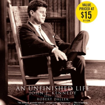 An Unfinished Life: John F. Kennedy 1917-1963