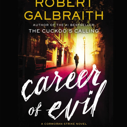 Career of Evil: Cormoran Strike Book 3