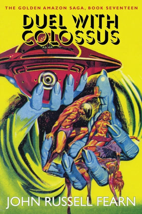 Duel with Colossus The Golden Amazon Saga Book Seventeen