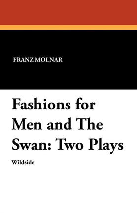 Fashions for Men and The Swan