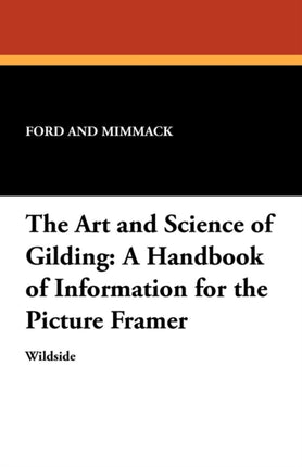 The Art and Science of Gilding