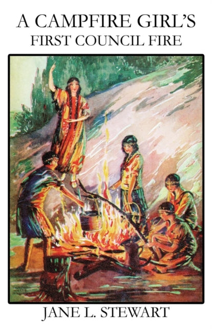 A Campfire Girls First Council Fire