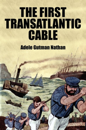 The First Transatlantic Cable