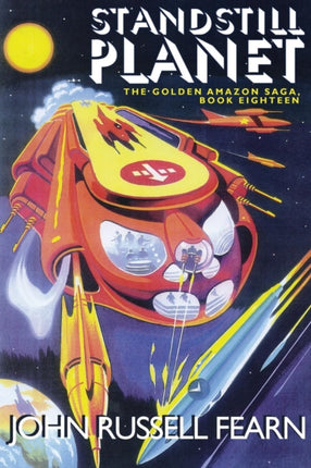 Standstill Planet The Golden Amazon Saga Book Eighteen