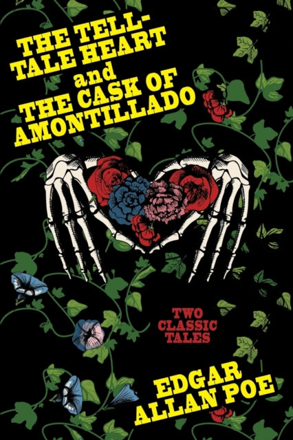 The TellTale Heart and The Cask of Amontillado