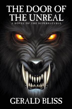 The Door of the Unreal A Novel of the Supernatural