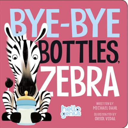 Bye-Bye Bottles, Zebra