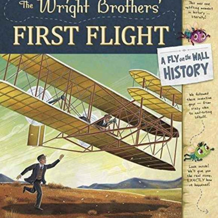 The Wright Brothers First Flight A Fly on the
