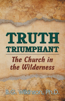 Truth Triumphant The Church in the Wilderness