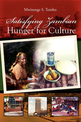 Satisfying Zambian Hunger for Culture Social Change in the Global World