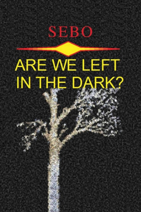 Are We Left in the Dark