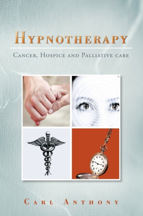 Hypnotherapy Cancer Hospice and Palliative Care