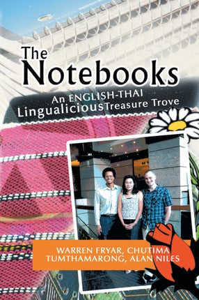 The Notebooks An EnglishThai Lingualicious Treasure Trove A Thai Lingualicious Treasure Trove