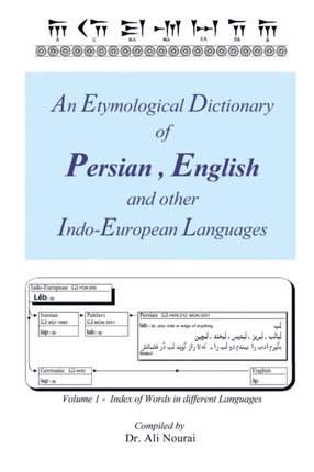 An Etymological Dictionary of Persian English and Other IndoEuropean Languages Vol 1
