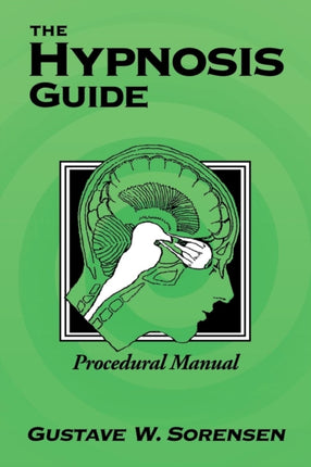 The Hypnosis Guide Procedural Manual