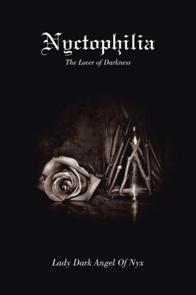 NyctophiliaThe Lover of Darkness The Lover of Darkness