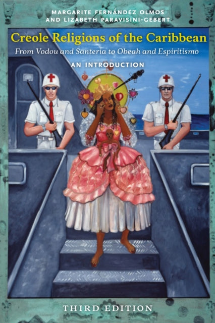 Creole Religions of the Caribbean, Third Edition: An Introduction