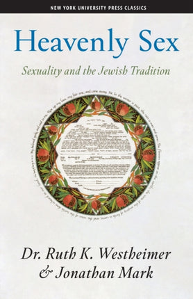 Heavenly Sex: Sexuality and the Jewish Tradition