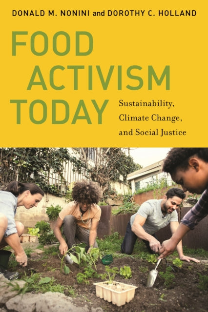 Food Activism Today  Sustainability Climate Change and Social Justice