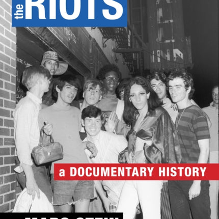 The Stonewall Riots: A Documentary History