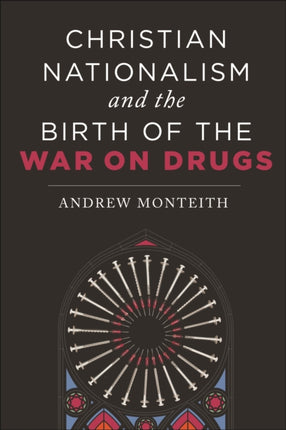Christian Nationalism and the Birth of the War on