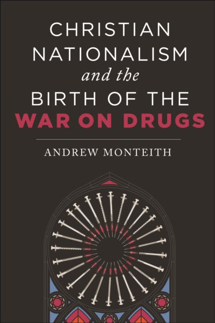 Christian Nationalism and the Birth of the War on
