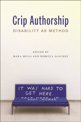 Crip Authorship: Disability as Method