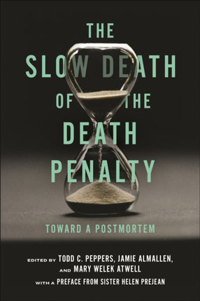 The Slow Death of the Death Penalty  Toward a