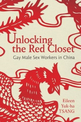 Unlocking the Red Closet  Gay Male Sex Workers in