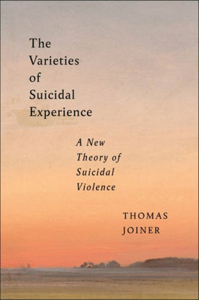 The Varieties of Suicidal Experience: A New Theory of Suicidal Violence