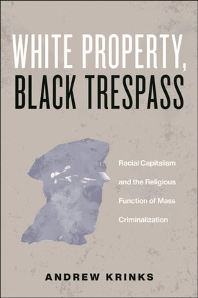 White Property Black Trespass