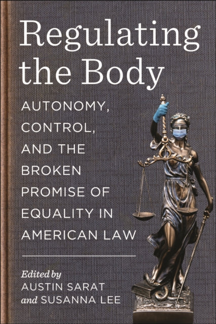Regulating the Body  Autonomy Control and the