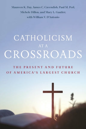 Catholicism at a Crossroads  The Present and