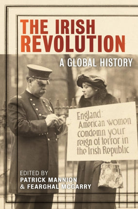 The Irish Revolution  A Global History