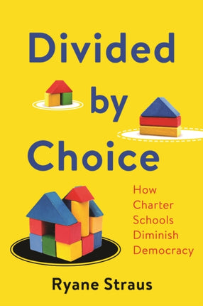 Divided by Choice  How Charter Schools Diminish