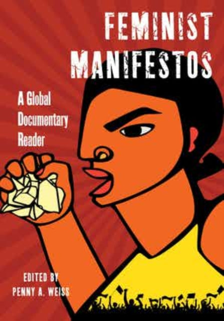 Feminist Manifestos: A Global Documentary Reader