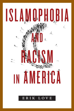 Islamophobia and Racism in America