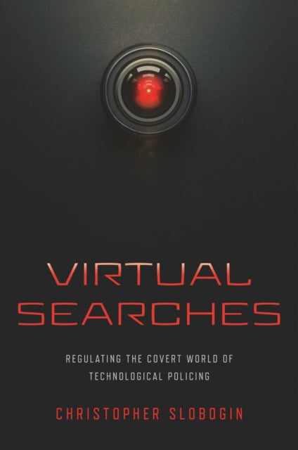 Virtual Searches  Regulating the Covert World of