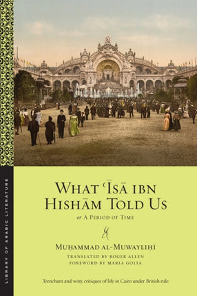 What ʿĪsā ibn Hishām Told Us: Or, A Period of Time