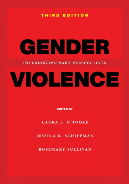 Gender Violence, 3rd Edition: Interdisciplinary Perspectives